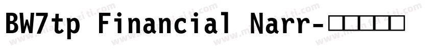 BW7tp Financial Narr字体转换